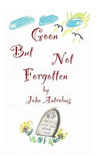 Produktbild: Goon But Not Forgotten (hardback)