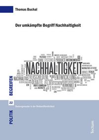 Produktbild: Der umk&auml;mpfte Begriff Nachhaltigkeit