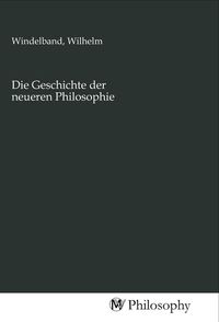 Produktbild: Die Geschichte der neueren Philosophie