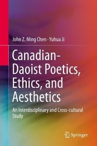 Produktbild: Canadian-Daoist Poetics, Ethics, and Aesthetics