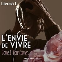 Produktbild: L'Envie de vivre - Tome 1&nbsp;: Pour t'aimer...