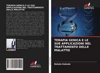 Produktbild: Terapia Genica E Le Sue Applicazioni Nel Trattamento Delle Malattie