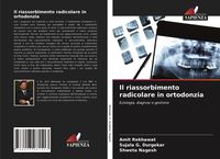 Produktbild: Il riassorbimento radicolare in ortodonzia