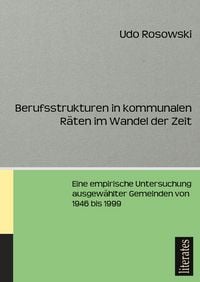 Produktbild: Berufsstrukturen in kommunalen R&auml;ten im Wandel der Zeit