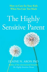 Produktbild: The Highly Sensitive Parent