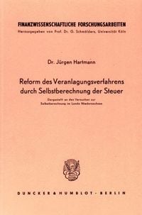 Produktbild: Reform des Veranlagungsverfahrens durch Selbstberechnung der Steuer.