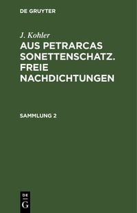 Produktbild: Aus Petrarcas Sonettenschatz. Freie Nachdichtungen. Sammlung 2
