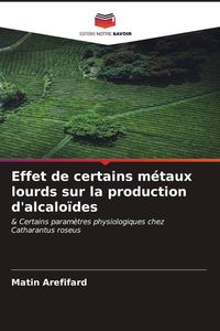 Produktbild: Effet de certains m&eacute;taux lourds sur la production d'alcalo&iuml;des
