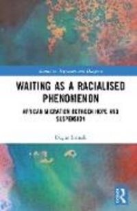 Produktbild: Waiting as a Racialised Phenomenon