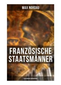 Produktbild: Franz&ouml;sische Staatsm&auml;nner (Illustrierte Biographien)