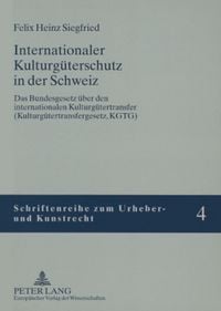 Produktbild: Internationaler Kulturg&uuml;terschutz in der Schweiz