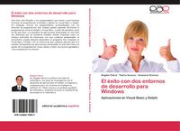Produktbild: El &eacute;xito con dos entornos de desarrollo para Windows