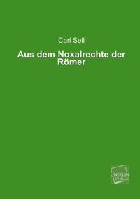 Produktbild: Sell, C: Aus dem Noxalrechte der R&ouml;mer