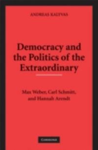 Produktbild: Democracy and the Politics of the Extraordinary