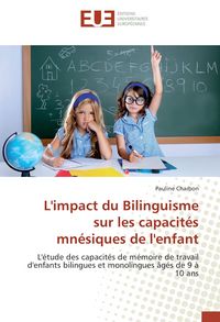 Produktbild: L'impact du Bilinguisme sur les capacit&eacute;s mn&eacute;siques de l'enfant