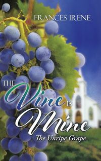Produktbild: The Vine Is Mine