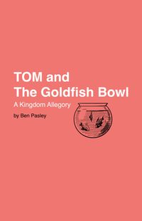 Produktbild: TOM and the Goldfish Bowl