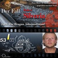Produktbild: Fuck The Reagan Administration! - Der Fall Robert Silveria