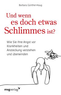 Produktbild: Und wenn es doch etwas Schlimmes ist?