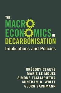 Produktbild: Macroeconomics of Decarbonisation