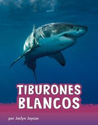 Produktbild: Tiburones Blancos (Great White Sharks)