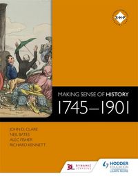 Produktbild: Making Sense of History: 1745-1901