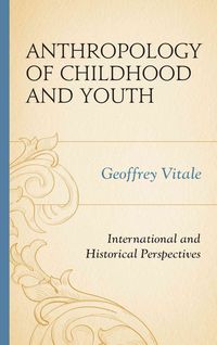 Produktbild: Vitale, G: Anthropology of Childhood and Youth