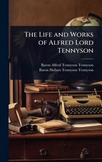Produktbild: The Life and Works of Alfred Lord Tennyson