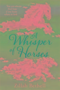 Produktbild: Bethell, Z: A Whisper of Horses
