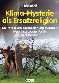 Produktbild: Klima-Hysterie als Ersatzreligion