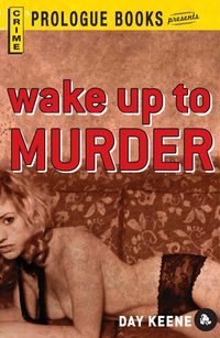 Bild vom Artikel Wake Up to Murder vom Autor Day Keene