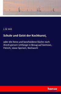 Produktbild: Schule und Geist der Kochkunst,