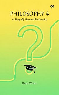Produktbild: Philosophy 4 A Story Of Harvard University