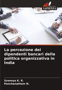 Produktbild: La percezione dei dipendenti bancari della politica organizzativa in India