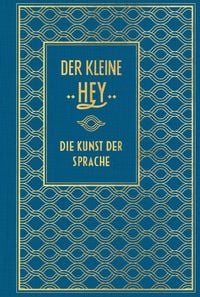 Produktbild: Der kleine Hey: Die Kunst der Sprache