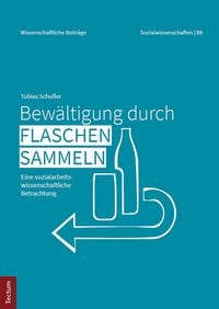 Produktbild: Bew&auml;ltigung durch Flaschensammeln