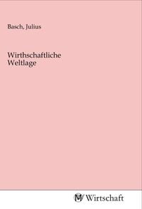 Produktbild: Wirthschaftliche Weltlage