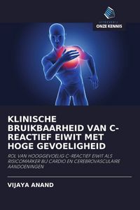 Produktbild: Klinische Bruikbaarheid Van C-Reactief Eiwit Met Hoge Gevoeligheid