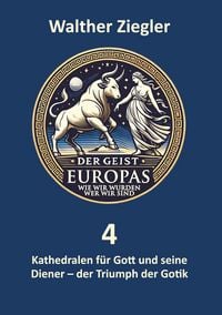 Produktbild: Kathedralen f&uuml;r Gott und seine Diener - der Triumpf der Gotik