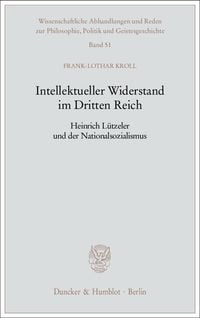 Produktbild: Intellektueller Widerstand im Dritten Reich.