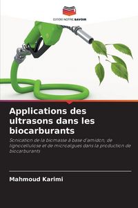 Produktbild: Applications des ultrasons dans les biocarburants