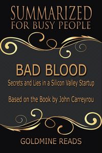 Produktbild: Bad Blood - Summarized for Busy People