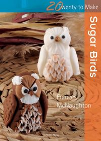 Produktbild: Twenty to Make: Sugar Birds