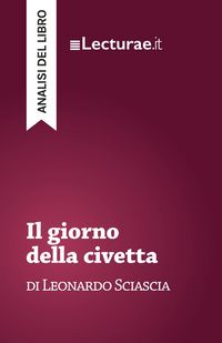 Produktbild: Il giorno della civetta - Leonardo Sciascia (analisi del libro)