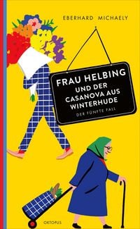 Produktbild: Frau Helbing und der Casanova aus Winterhude
