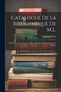 Produktbild: Catalogue De La Biblioth&egrave;que De M.L.