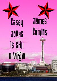 Produktbild: Casey Jones is Still a Virgin
