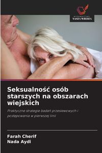 Produktbild: Seksualno&iquest;&iquest; os&oacute;b starszych na obszarach wiejskich