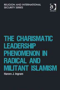 Produktbild: Ingram, H: The Charismatic Leadership Phenomenon in Radical