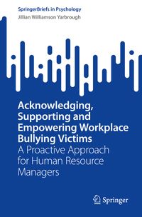 Produktbild: Acknowledging, Supporting and Empowering Workplace Bullying Victims